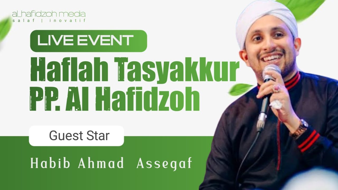 LIVE EVENT | AL HAFIDZOH BERSHOLAWAT BERSAMA HABIB AHMAD ASSEGAF