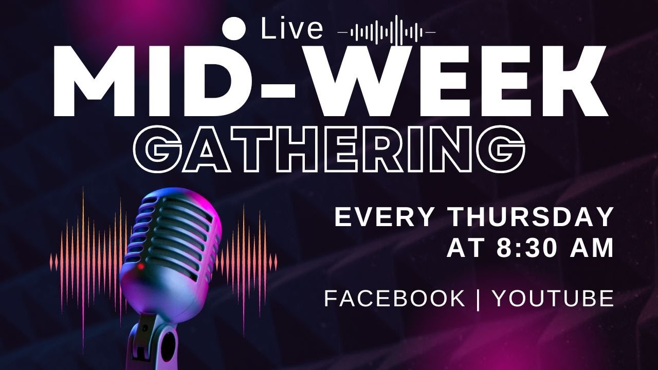Mid Week Gathering February 12, 2026