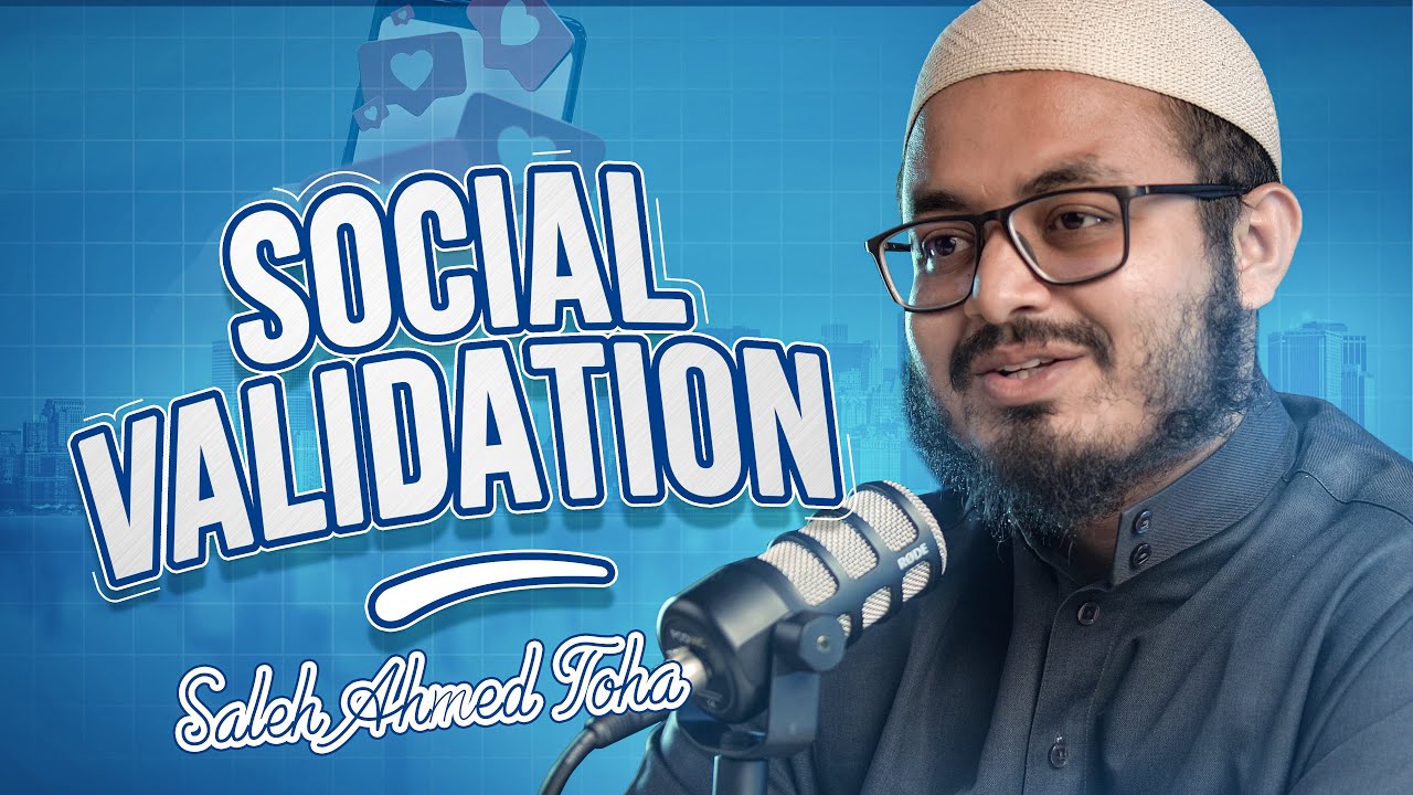 SOCIAL VALIDATION | Saleh Ahmed Toha