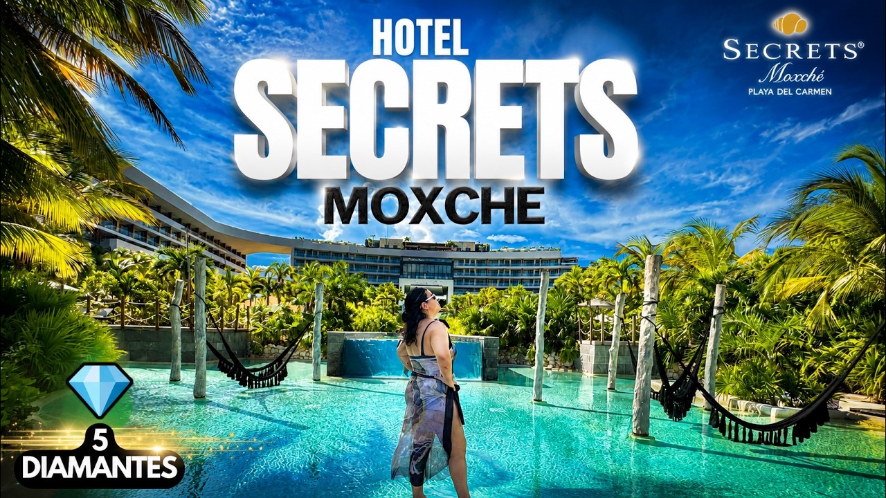😱 ¡Lujo Extremo! Hotel SECRETS MOXCHE 4K 💎 5 Diamantes 🔥WOW Resort TODO INCLUIDO 🔴 GUIA COMPLETA ✅