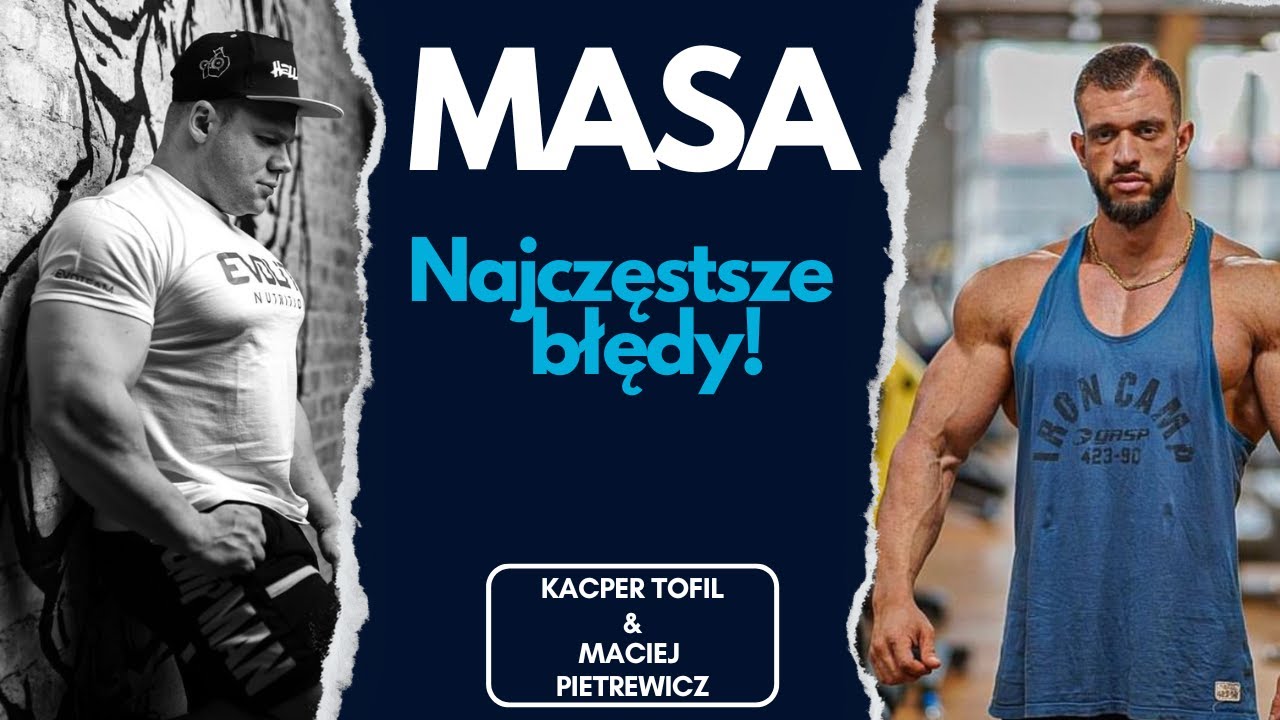 Masa - Jakie błędy popełniamy ?