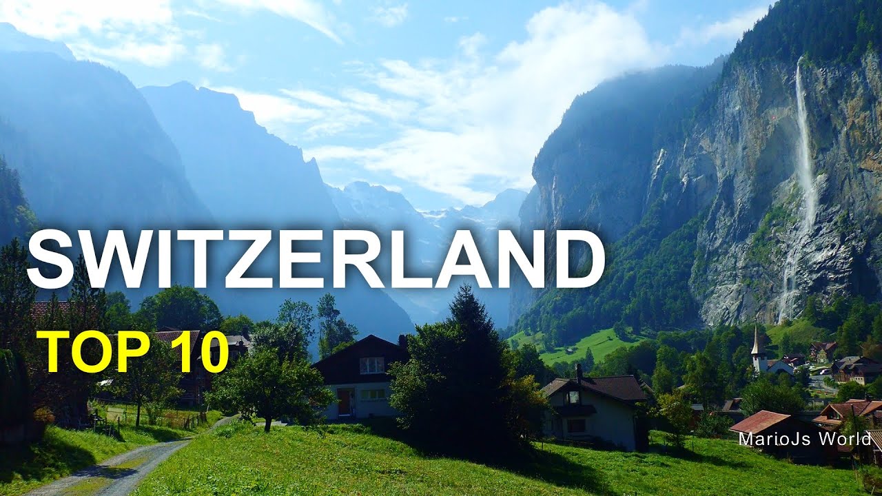 Top 10 Switzerland 🇨🇭 Most beautiful Swiss places