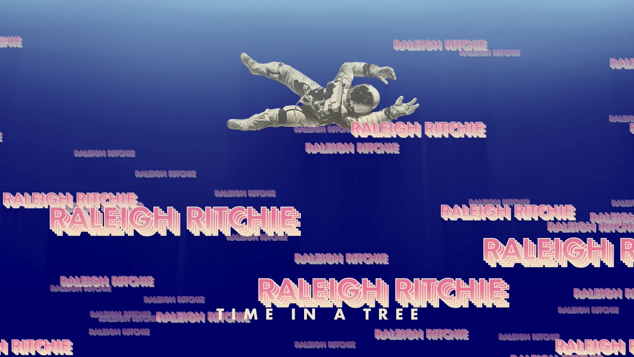 Raleigh Ritchie - Time in a Tree (Official Audio)