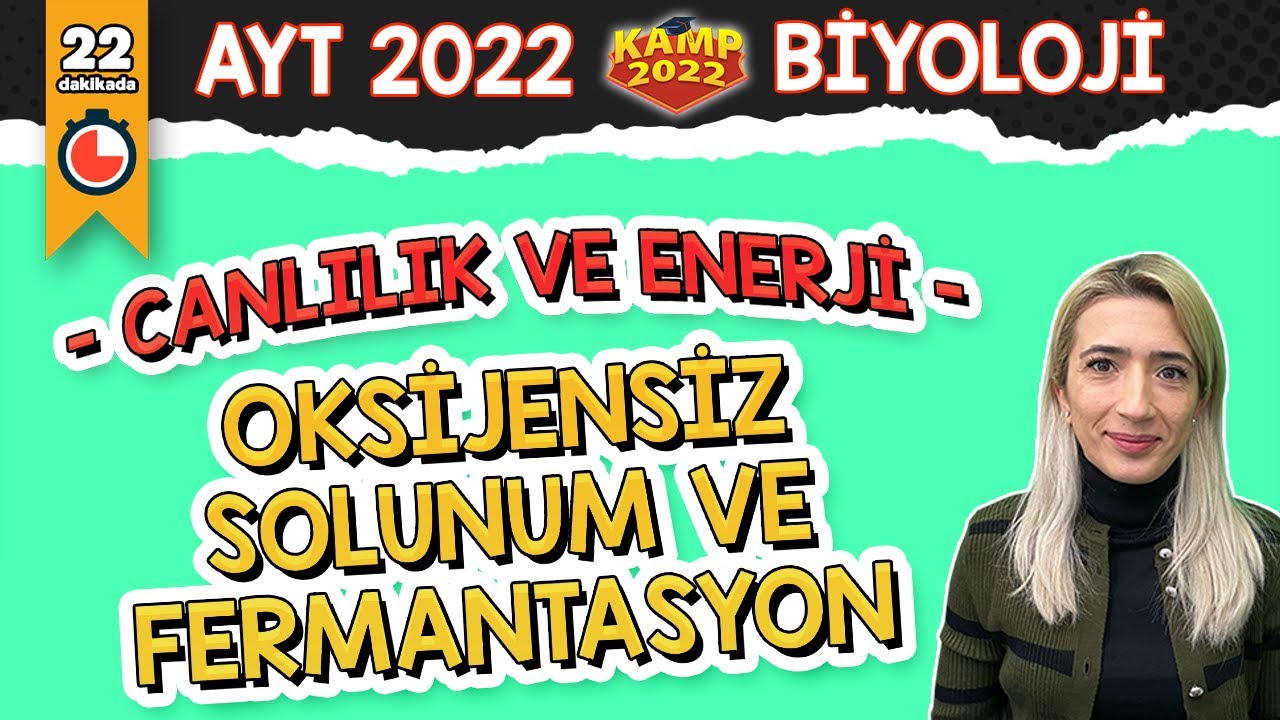 Oksijensiz Solunum ve Fermantasyon | AYT Biyoloji #Kamp2022