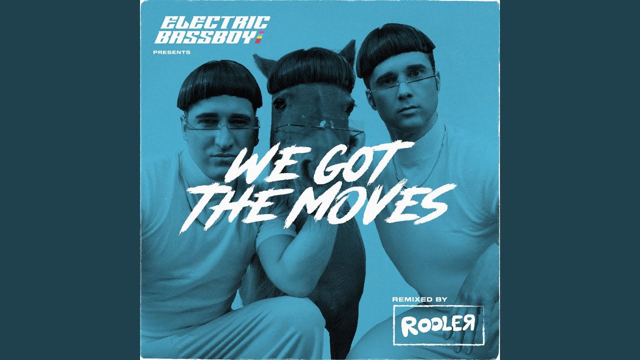 We Got the Moves (Rooler Remix)