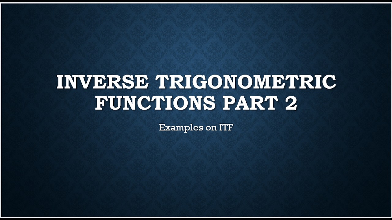 Inverse Trigonometric Functions Examples | Class 12 Maths | Second PUC | PART 2