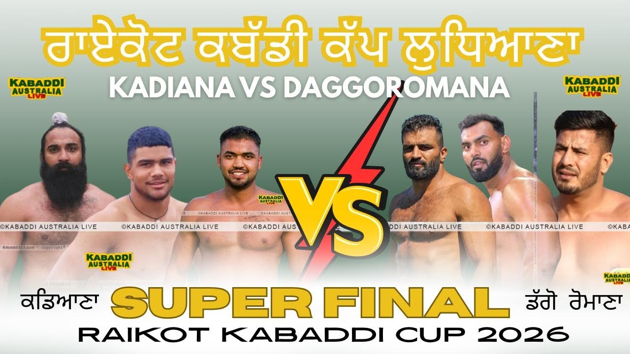 SUPER FINAL DAGGO ROMANA VS KADIANA  | RAIKOT KABADDI CUP |  04 JAN 2026  | Live now | Live Kabaddi