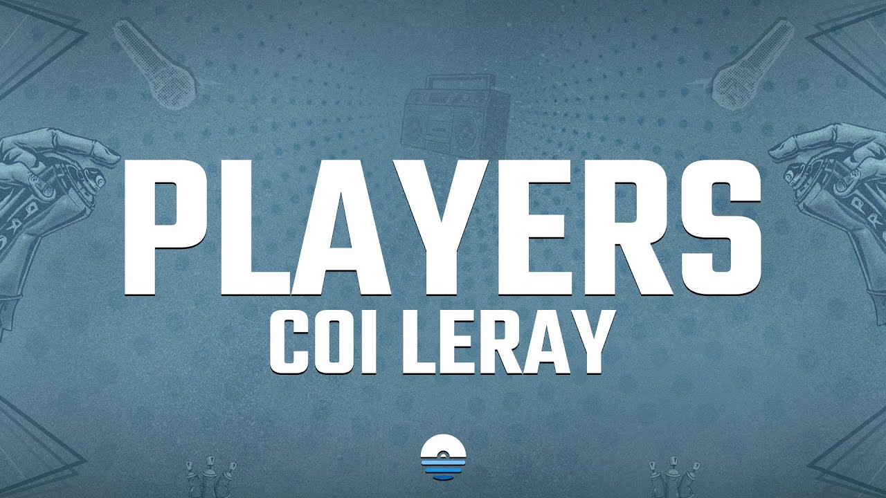 Coi Leray - Players (Lyrics)