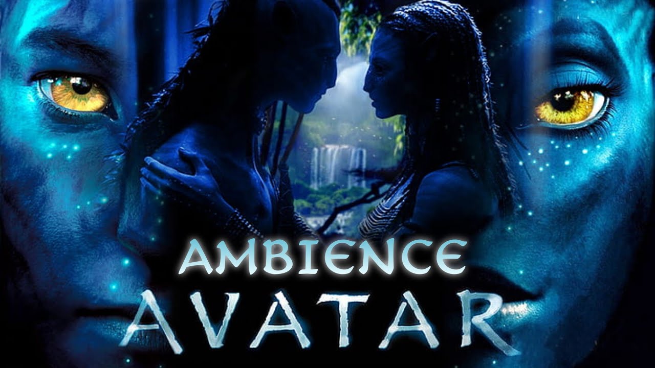 Avatar | Ambient Soundscape