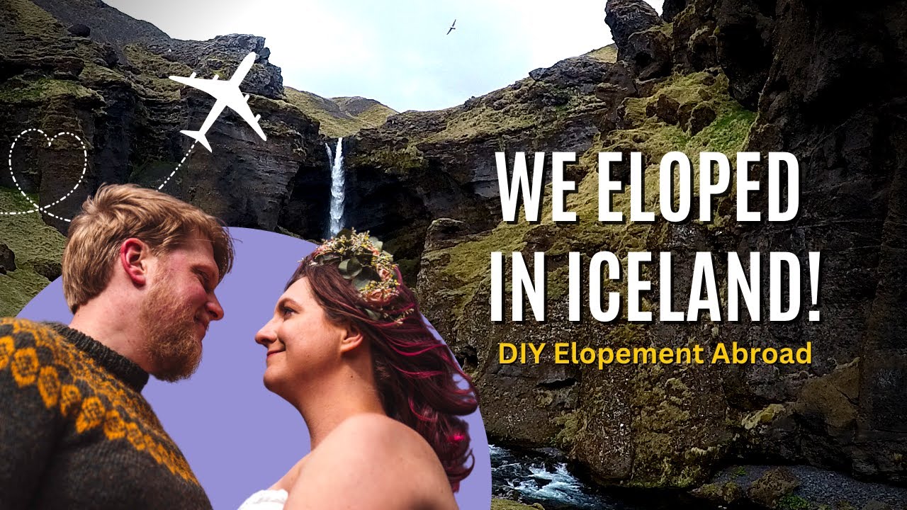 ELOPING in Iceland! How We Planned a Destination Wedding on a Budget