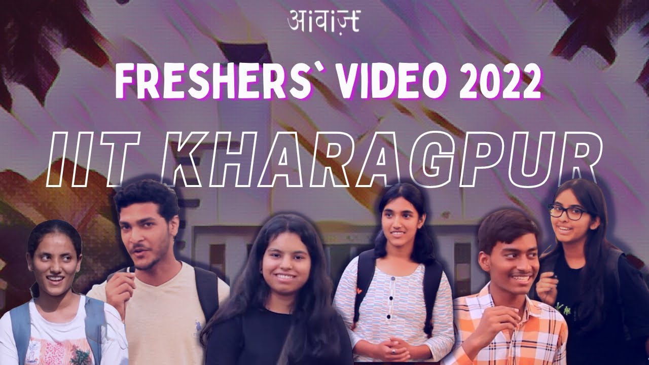 Freshers' Introductory Video 2022 | Awaaz, IIT Kharagpur