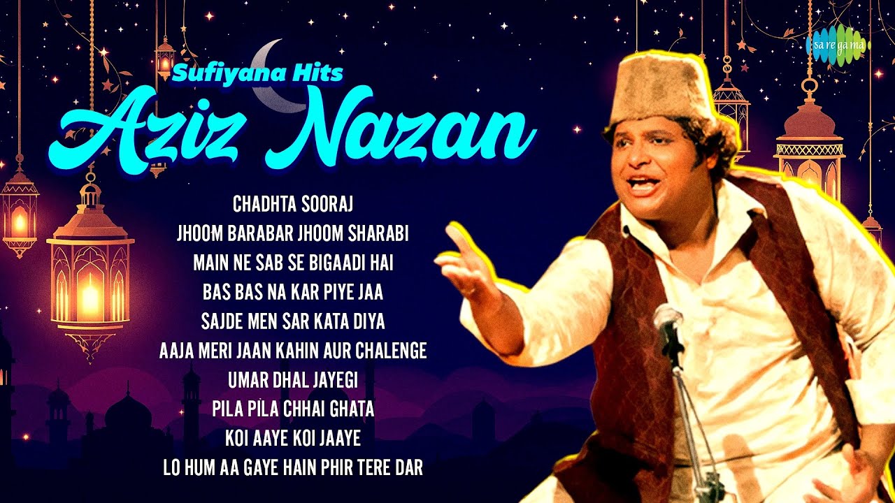 Aziz Nazan Sufiyana Hits | Chadhta Sooraj | Jhoom Barabar Jhoom Sharabi | Main Ne Sab Se Bigaadi Hai