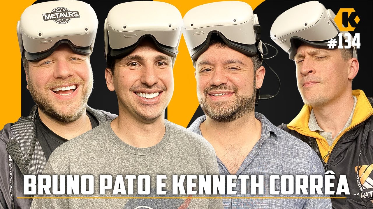 REALIDADE VIRTUAL E METAVERSO - BRUNO PATO (+ KENNETH CORRÊA) - KRITIKÊ PODCAST #134