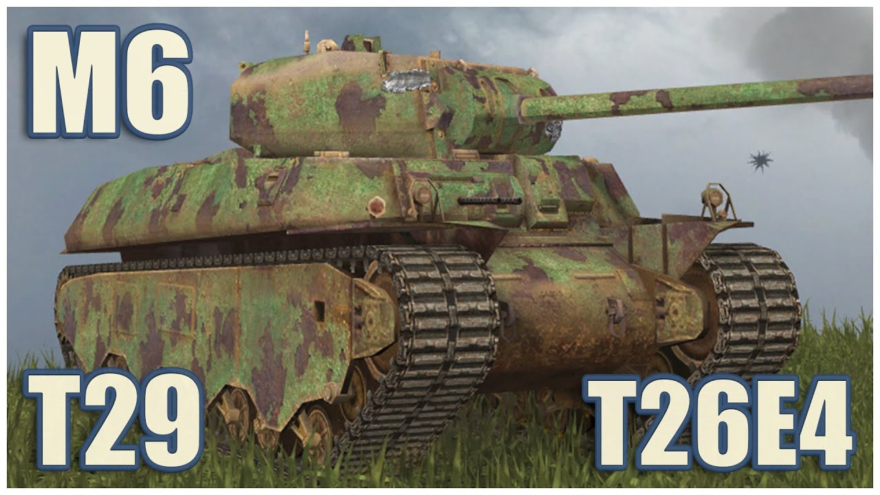 M6, T29 & T26E4 SuperPershing • WoT Blitz Gameplay