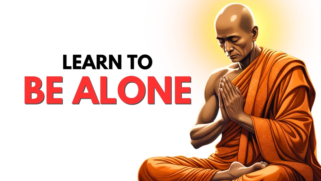 Learn to be Alone | Buddhism