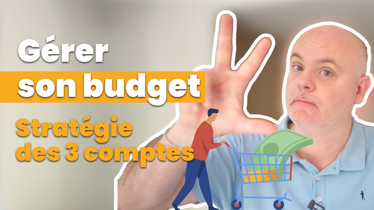 Comment gérer son budget facilement ? La stratégie des 3 comptes !
