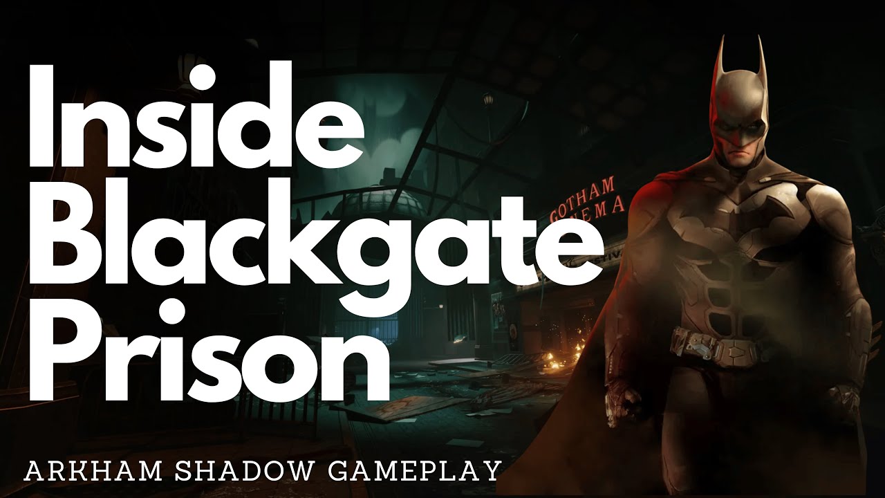 Batman Arkham Shadow – Blackgate Uncovered