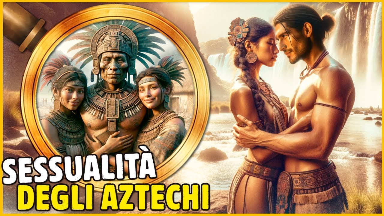 COME ERA LA SESSUALITÀ NELL'IMPERO AZTECO?