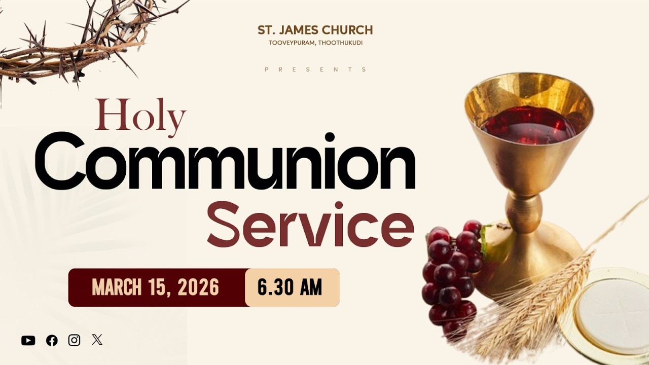🔴🅻🅸🆅🅴 Holy Communion Service | 15-3-2026 @ 6.30 am | St James Church #trending #csi #tamil