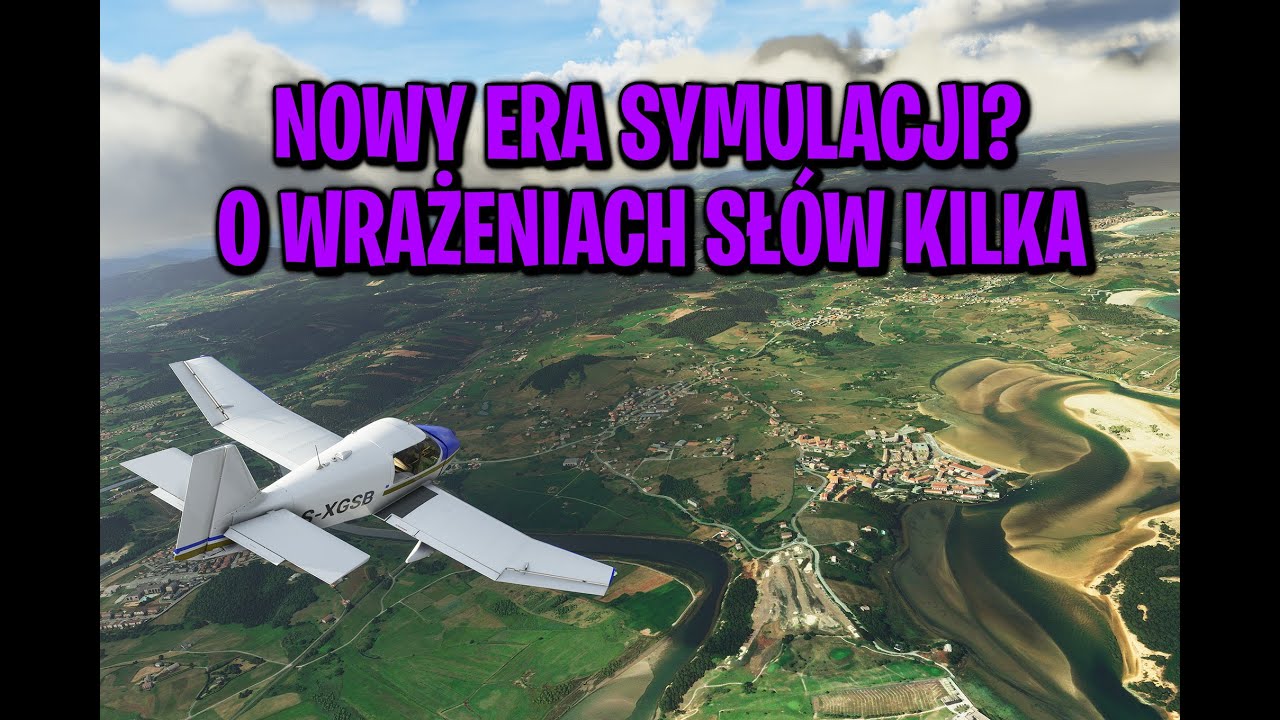 Widoki? OBŁĘDNE | O Microsoft Flight Simulator 2020 sł&oacute;w kilka | GAMEPLAY PL