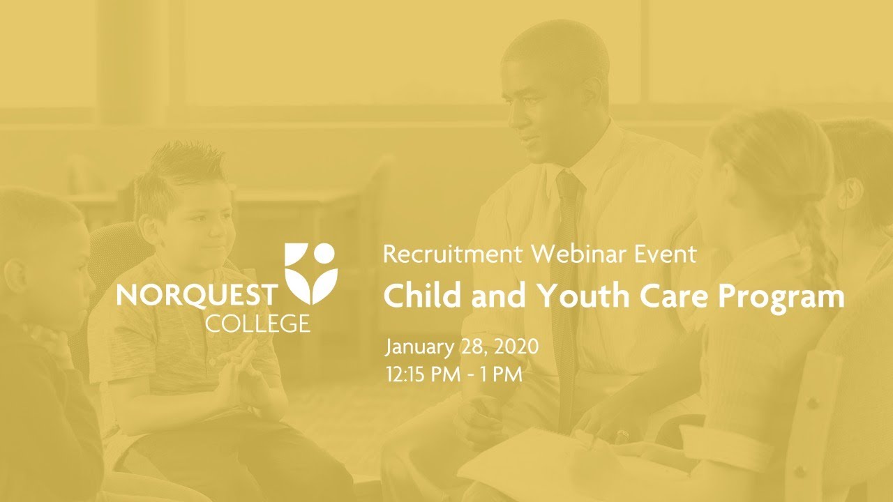 Child and Youth Care Program - Recruitment Webinar
