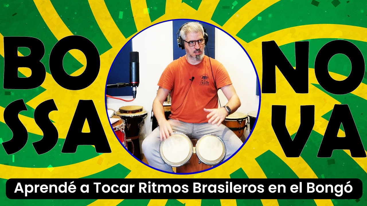 Cómo tocar Bossa Nova en el Bongó de manera fácil y sencilla | Aprendé a tocar Ritmos Brasileros