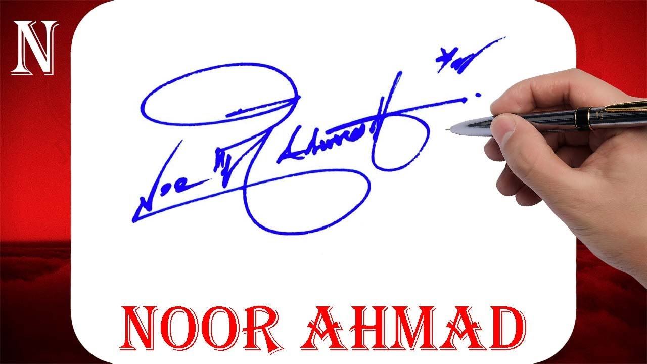 Noor Ahmad Name Signature Style - N Signature Style - Signature Style of My Name Noor Ahmad