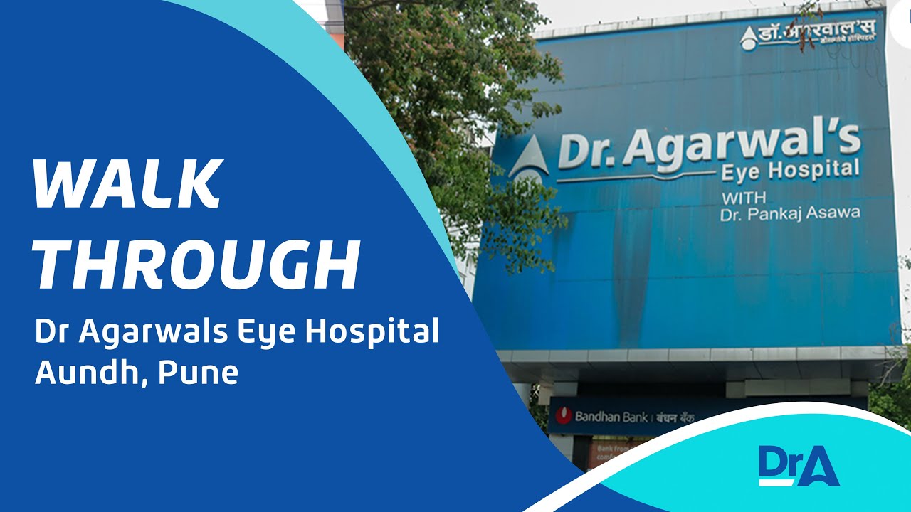 Dr Agarwals Eye Hospital | Aundh, Pune  | World Renowned Ophthalmologists