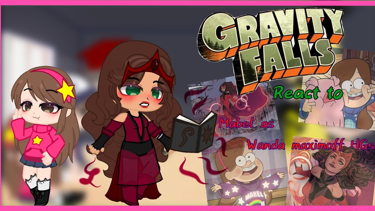 🧙‍♀️🔎{[Gravity falls react to Mabel as Wanda Maximoff HQs]}🧙‍♀️🔎( 🇧🇷/🇺🇲)