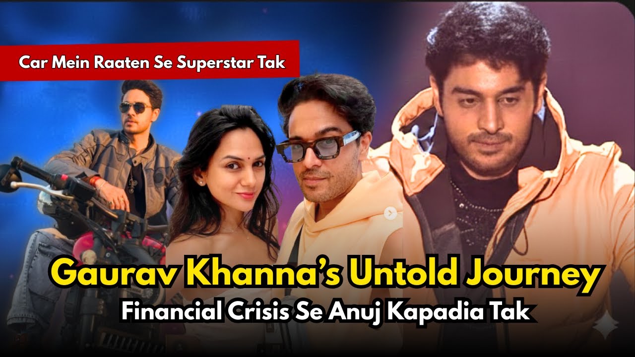 Gaurav Khanna: Struggle Se Stardom Tak | Real Life Story #gauravkhanna #bollywood