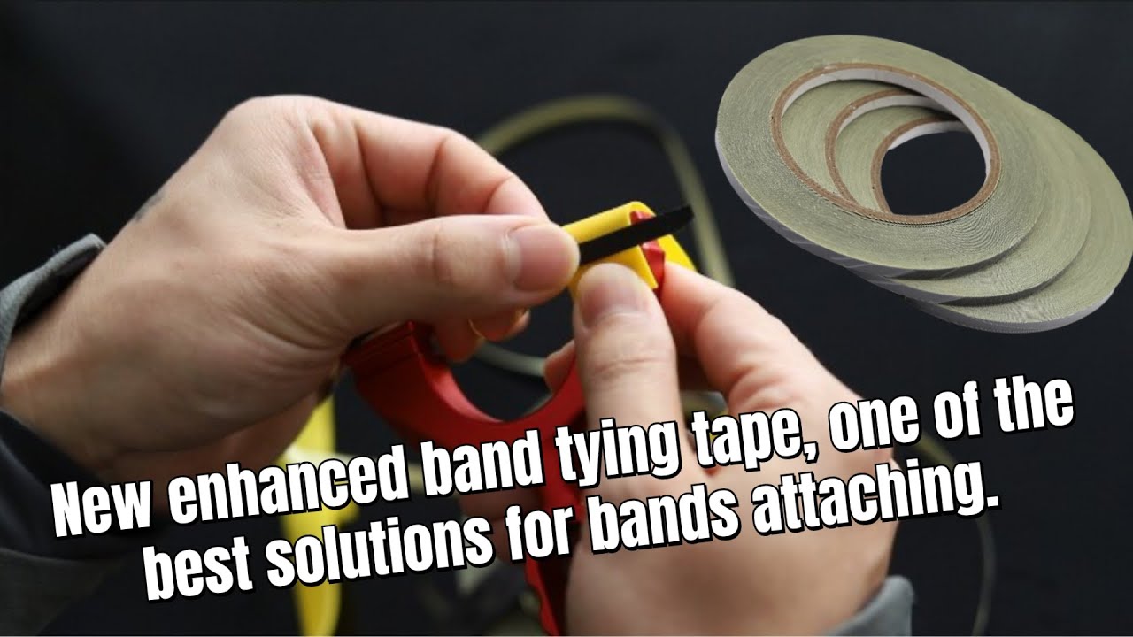New enhanced band tying tape, one of the best solutions for bands attaching.