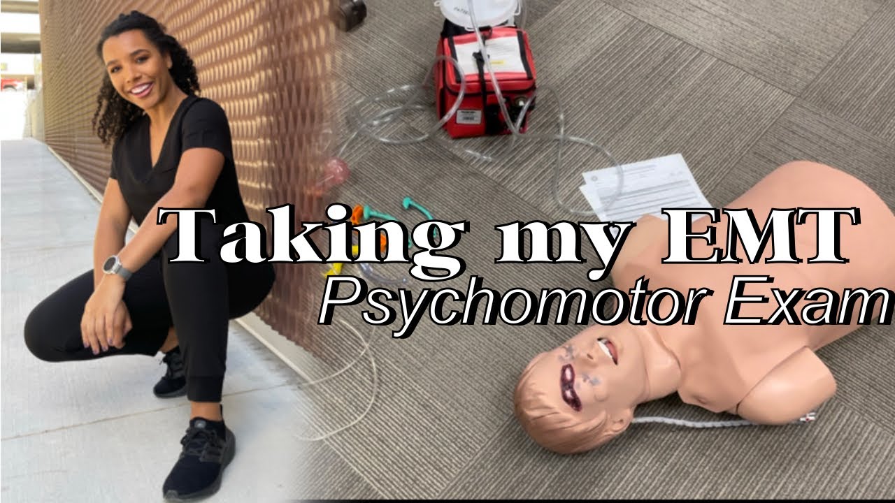 How I Passed the EMT Psychomotor Exam