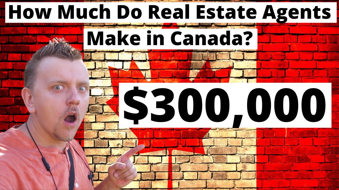 How Much Do Real Estate Agents Make in Canada | Ontario, Alberta, British Columbia and Quebec
