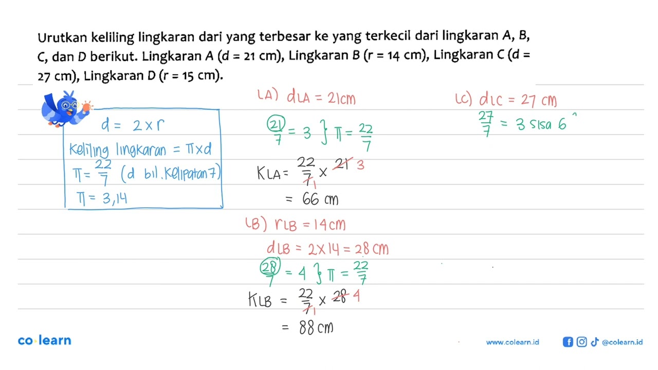 Urutkan keliling lingkaran dari yang terbesar ke yang terkecil dari lingkaran A, B, C dan D berik...