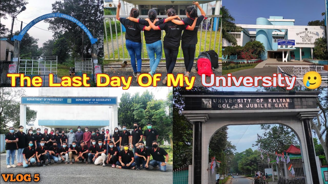 Last Day Of My University | Kalyani University Campus Tour | A Memorable Day In My Life