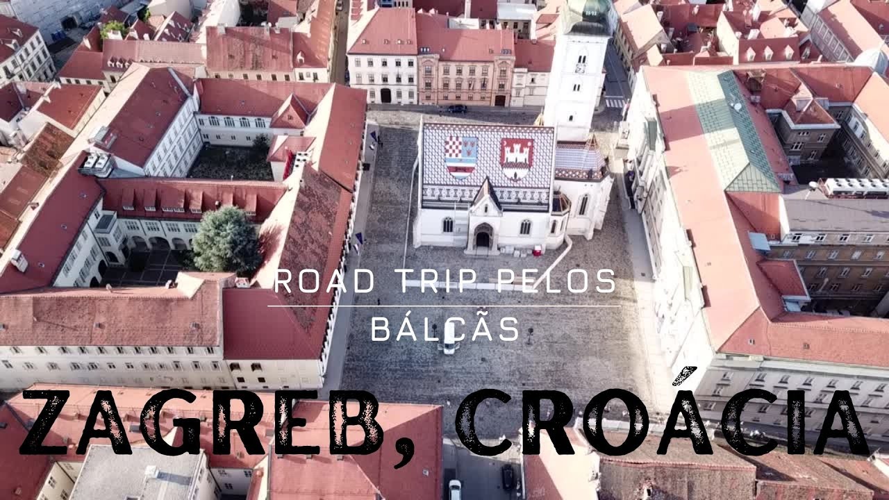 ZAGREB, Croácia | Road Trip Balcãs Ep.1