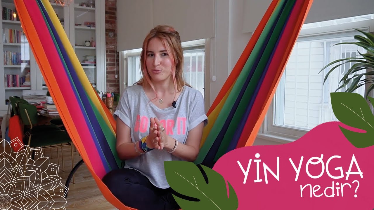 Yin Yoga Nedir? 100 Saatlik Yin Yoga Eğitimim 🧘🏼‍♀
