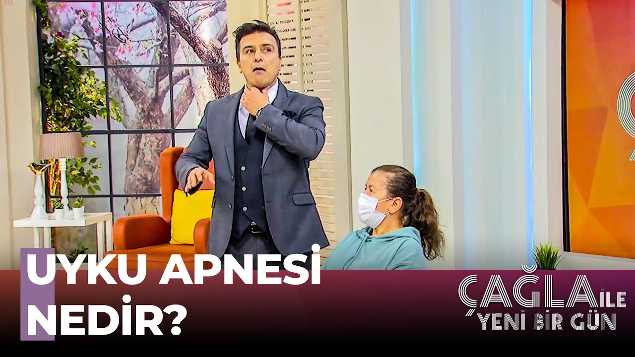 Uyku Apnesi Hakkında Her Şey! - Çağla İle Yeni Bir Gün 520. Bölüm