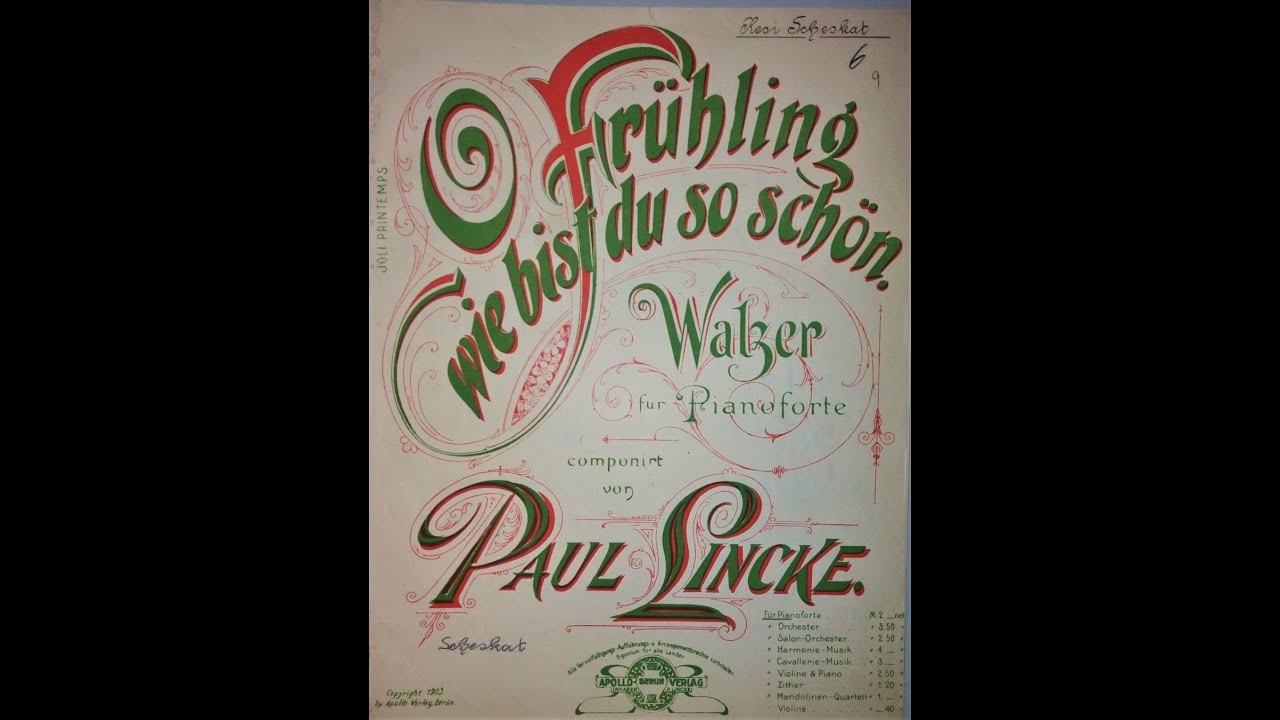 PAUL LINCKE O Frühling, wie bist Du so schön - walzer [Beautiful Spring]