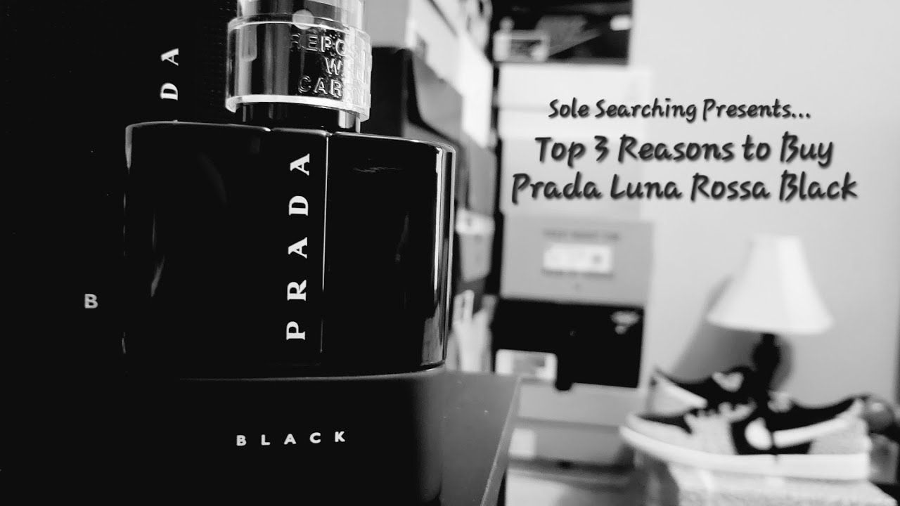 WHY YOU SHOULD BUY PRADA LUNA ROSSA BLACK NOW!