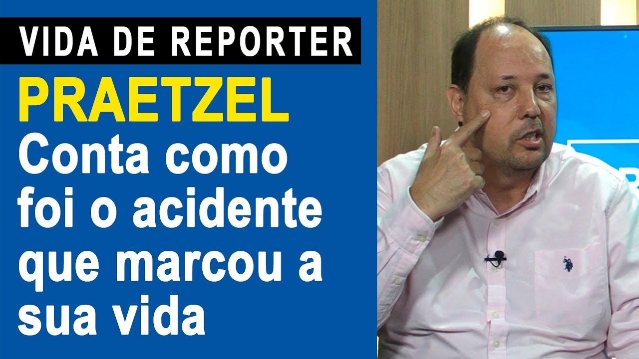 Praetzel conta como foi o acidente que marcou a sua vida
