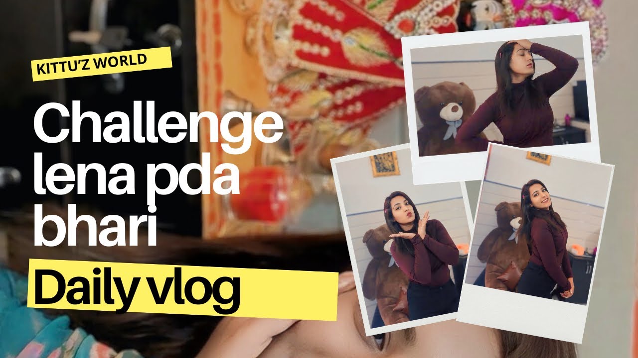 Mujhe Baccho se challenge lena pda bhari 🤦‍♀️| Kittu’z World 🌍 #viralvideo #youtube #food #vlog 