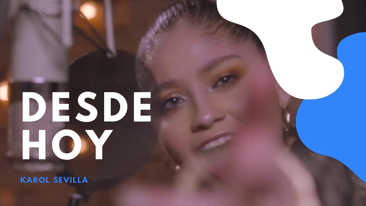 Desde Hoy - Karaoke - Karol Sevilla