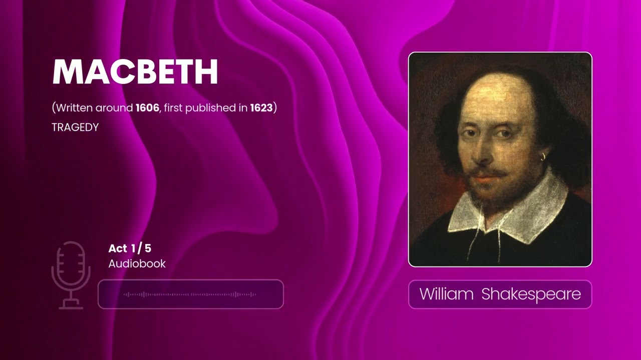 Macbeth by William Shakespeare | Act I | The Birth of Ambition | Full Audiobook (Part 1/5)