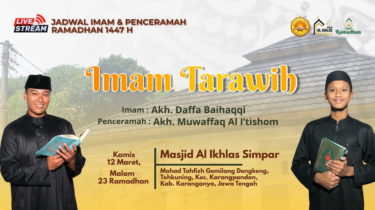 🔴LIVE!!! Sholat Tarawih Mahad Gemilang | 22 RAMADHAN 1447 H | IMAM Akh. Daffa Baihaqqi