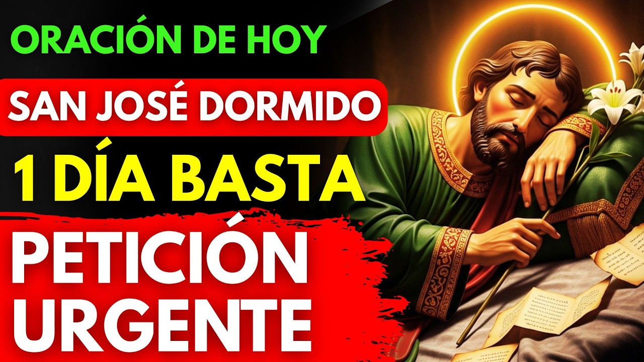 ¡MILAGRO URGENTE AHORA! Oración Poderosa con San José Dormido para Peticion Imposible 🙏