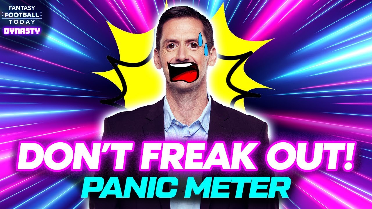 DON'T FREAK OUT! Which Players to R-E-L-A-X on and Which Ones to Start Worrying About (FFT Dynasty)