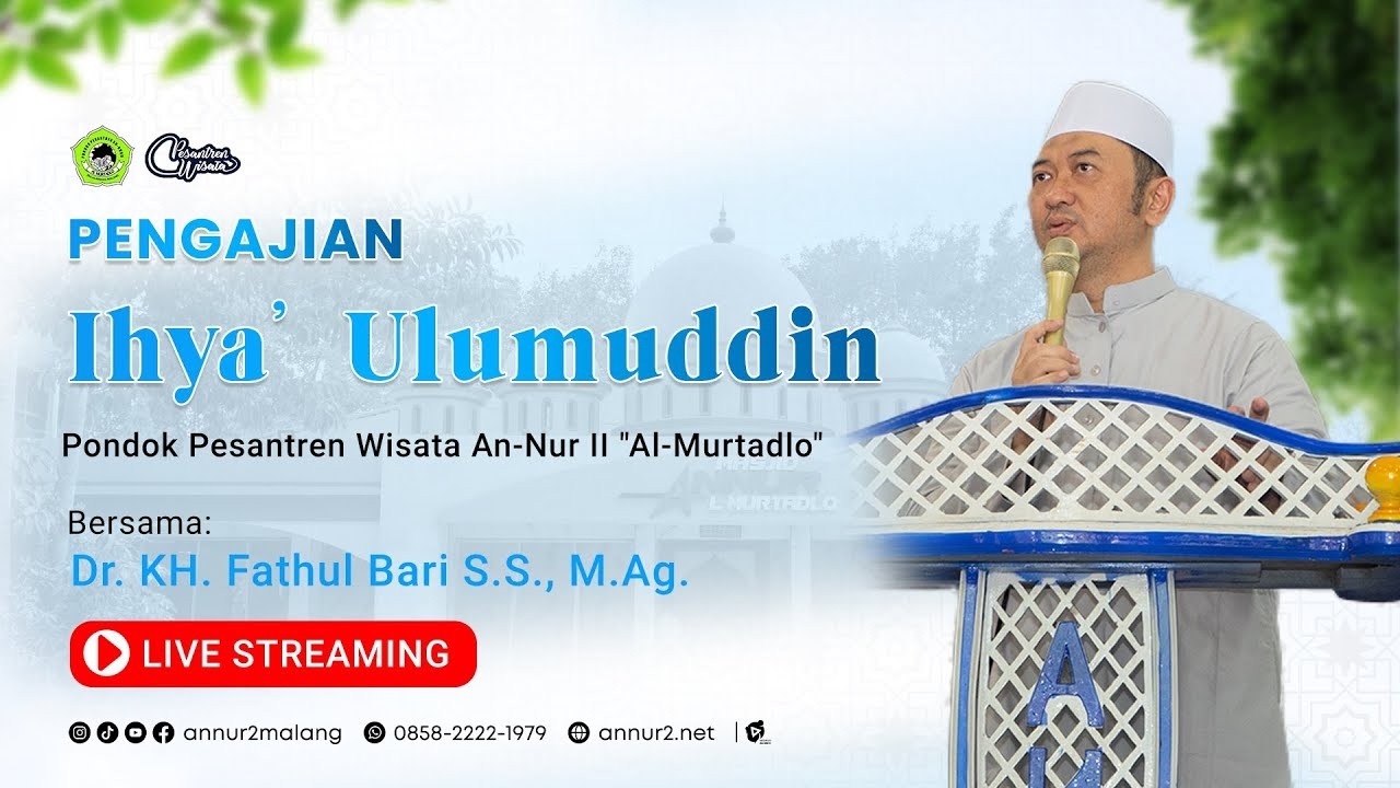 🔴 Live Streaming Pengajian Ihya Ulumuddin | Dr. KH. Fathul Bari, S.S., M.Ag.|Rabu, 18 Februari 2025