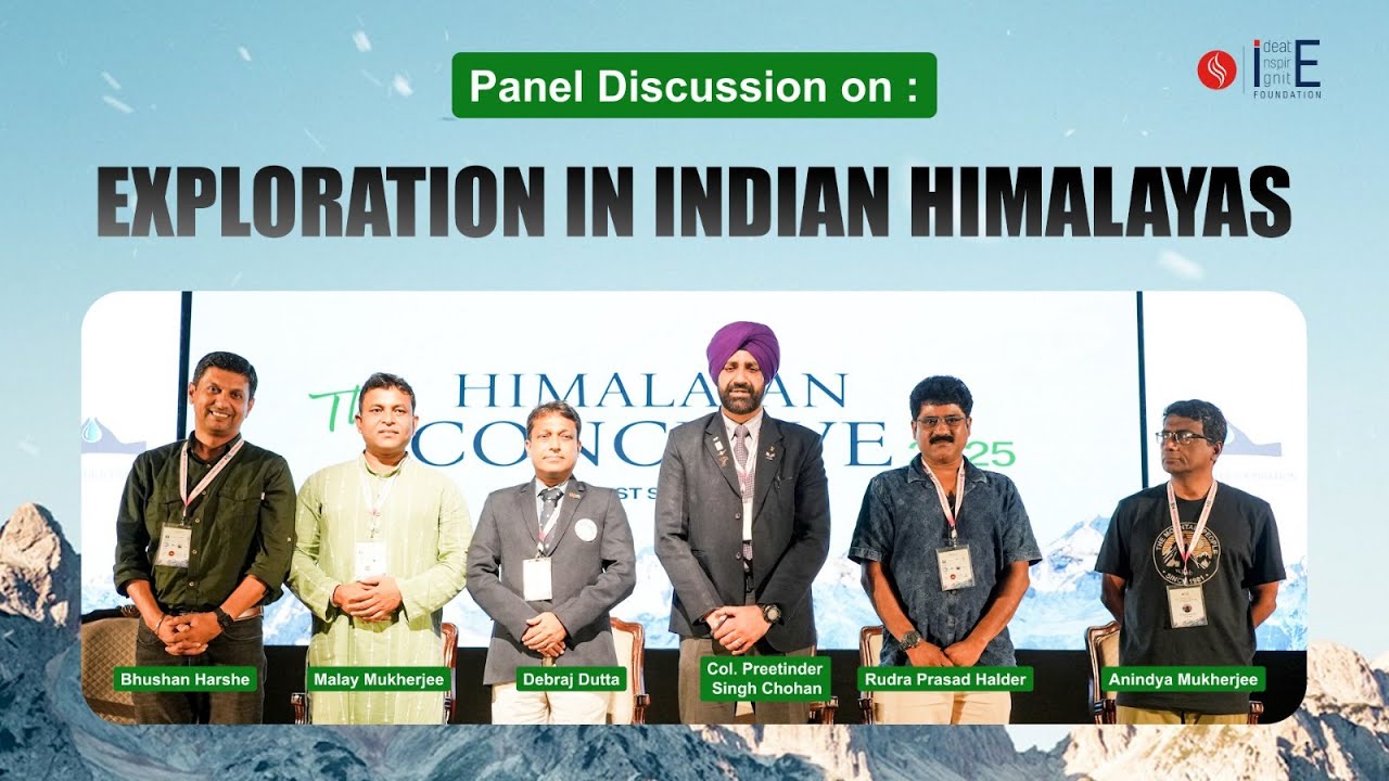 Exploration in Indian Himalayas | Panel Discussion at Himalayan Conclave 2025 &ndash; Everest Summit 3.0