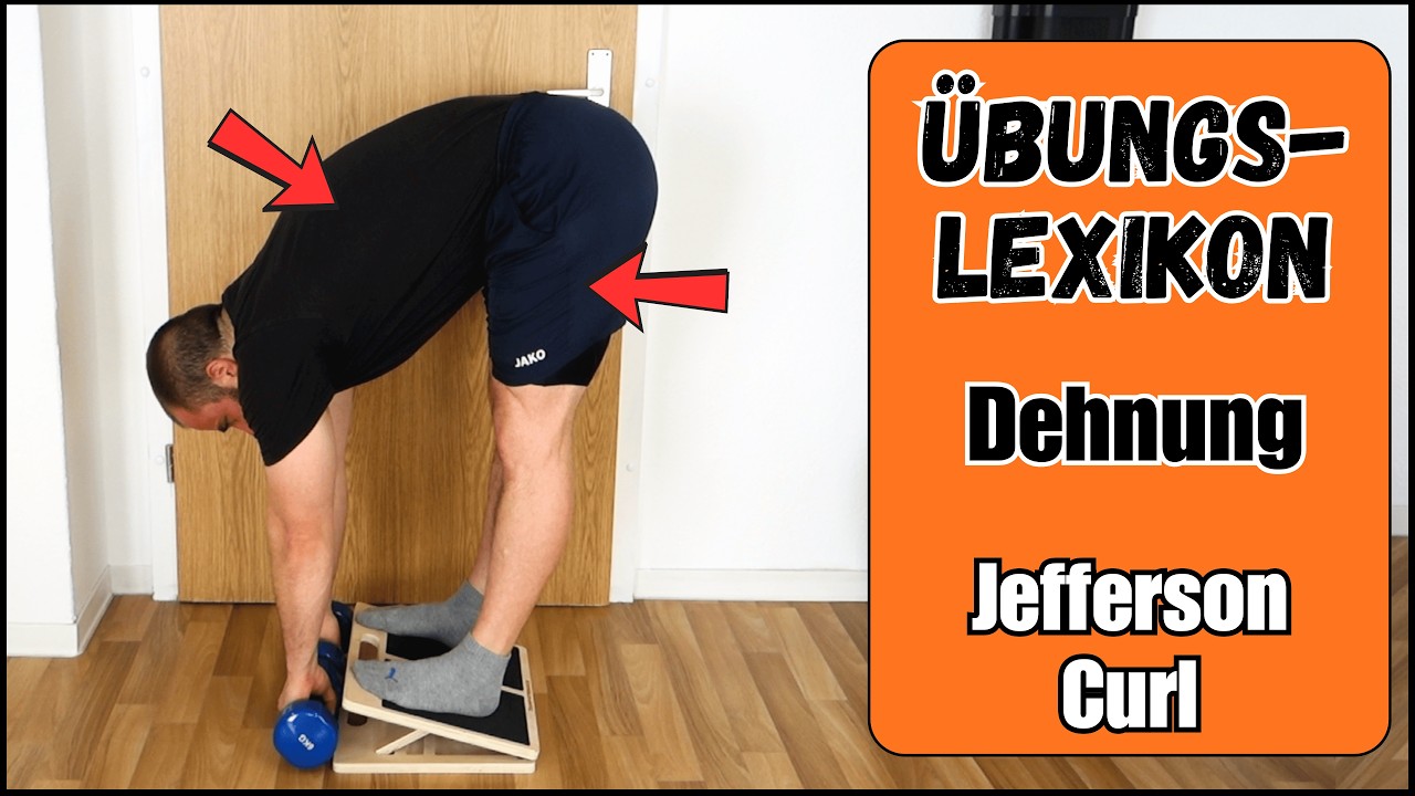 Jefferson Curl - Übungslexikon Dehnübungen
